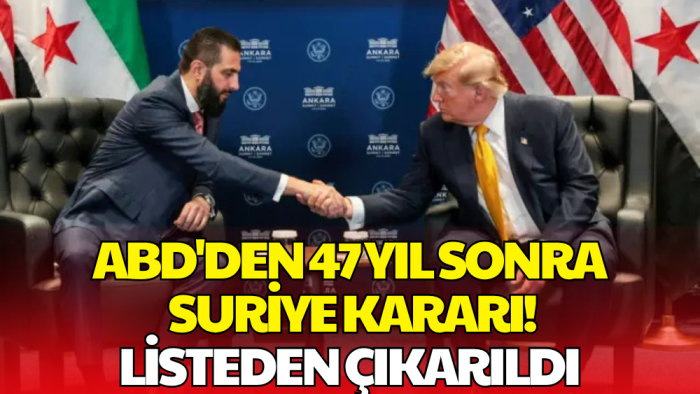 ABD'den Suriye için Tarihi Karar! 47 Yıl Sonra Listeden Çıkarıldı
